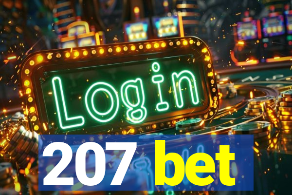 207 bet